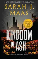 Kráľovstvo popola - od autora bestselleru Sunday Times č. 1 Dvor tŕňov a ruží - Kingdom of Ash - From the # 1 Sunday Times best-selling author of A Court of Thorns and Roses
