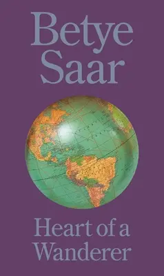 Betye Saar: Srdce pútnika - Betye Saar: Heart of a Wanderer