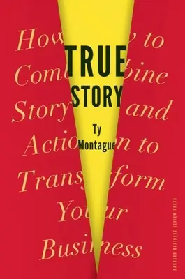 Pravdivý príbeh: Ako spojiť príbeh a akciu, aby ste zmenili svoje podnikanie - True Story: How to Combine Story and Action to Transform Your Business