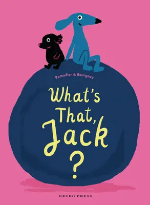 Čo je to, Jack? - What's That, Jack?