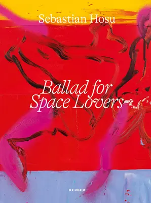 Sebastian Hosu: Balada pre milovníkov vesmíru - Sebastian Hosu: Ballad for Space Lovers