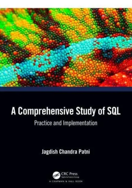 A Comprehensive Study of SQL: Praktická a implementačná štúdia SQL - A Comprehensive Study of SQL: Practice and Implementation