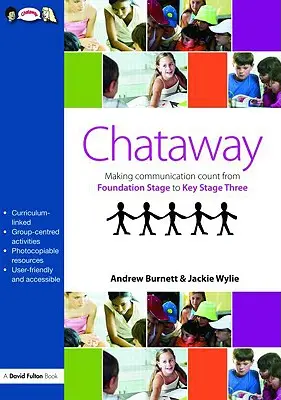Chataway: Aby komunikácia bola dôležitá, od základnej po tretiu kľúčovú fázu - Chataway: Making Communication Count, from Foundation Stage to Key Stage Three