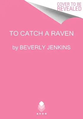 Chytiť havrana: Ženy, ktoré sa odvážia - To Catch a Raven: Women Who Dare