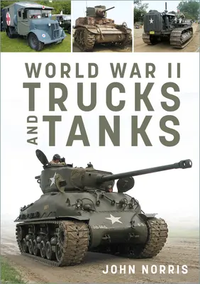 Nákladné vozidlá a tanky z druhej svetovej vojny - World War II Trucks and Tanks