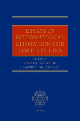 Eseje z medzinárodných súdnych sporov pre lorda Collinsa - Essays in International Litigation for Lord Collins