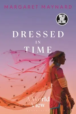 Oblečený v čase: pohľad na svet - Dressed in Time: A World View