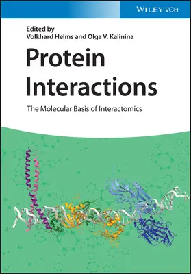 Interakcie proteínov: Molekulárne základy interaktomiky - Protein Interactions: The Molecular Basis of Interactomics