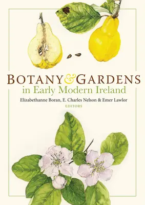 Botanika a záhrady v ranom novoveku v Írsku - Botany and Gardens in Early Modern Ireland