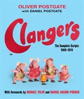 Clangers - Kompletné scenáre 1969-1974 - Clangers - The Complete Scripts 1969-1974