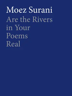 Sú rieky vo vašich básňach skutočné - Are the Rivers in Your Poems Real