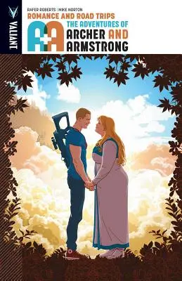 A&A: The Adventures of Archer & Armstrong, Volume 2: Romance and Road Trips