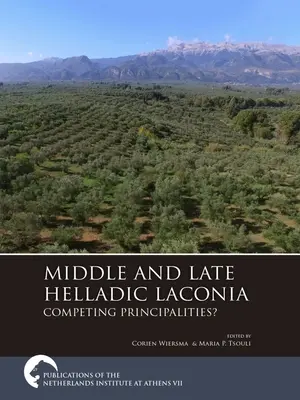 Stredná a neskorá heladská Lakónia: Konkurenčné kniežatstvá? - Middle and Late Helladic Laconia: Competing Principalities?