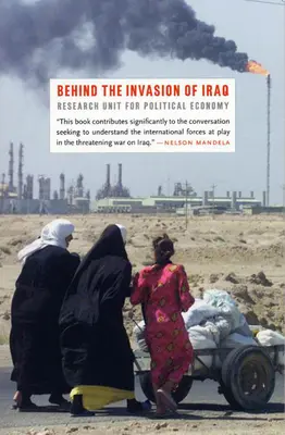 Za inváziou do Iraku - Behind the Invasion of Iraq