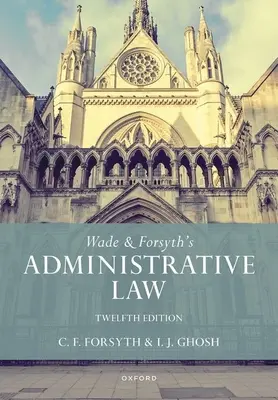 Správne právo Wade & Forsyth - Wade & Forsyth's Administrative Law