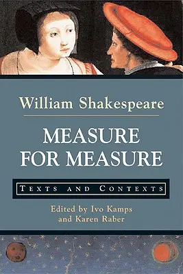 Measure for Measure: Texty a súvislosti - Measure for Measure: Texts and Contexts