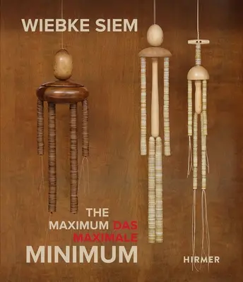 Wiebke Siem: Maximálne minimum - Wiebke Siem: The Maximal Minimum