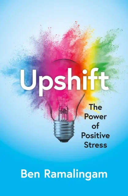 Upshift - Premena tlaku na výkon a krízy na kreativitu - Upshift - Turning Pressure into Performance and Crisis into Creativity