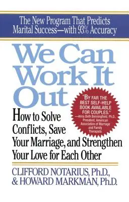 Môžeme to vyriešiť: Ako vyriešiť konflikty a zachrániť manželstvo - We Can Work It Out: How to Solve Conflicts, Save Your Marriage