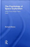 Psychológia vesmírneho výskumu: Čo by na to povedal Freud - The Psychology of Space Exploration: What Freud Might Have Said