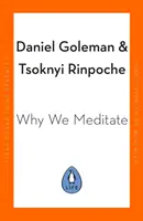 Prečo meditujeme - 7 jednoduchých postupov pre pokojnejšiu myseľ - Why We Meditate - 7 Simple Practices for a Calmer Mind