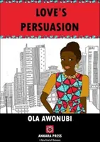 Presviedčanie láskou - Love's Persuasion