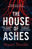 Dom z popola - Najmrazivejší thriller roku 2022 od oceňovaného autora Dvanástich - House of Ashes - The most chilling thriller of 2022 from the award-winning author of The Twelve