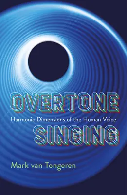 Precitlivený spev: Harmonické rozmery ľudského hlasu - Overtone Singing: Harmonic Dimensions of the Human Voice