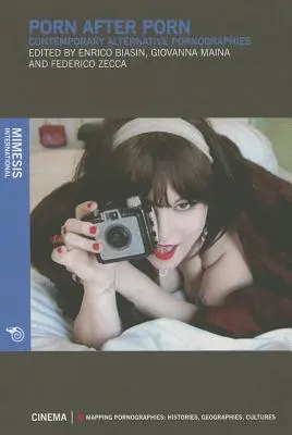 Porno po porne: Súčasné alternatívne pornografie - Porn After Porn: Contemporary Alternative Pornographies