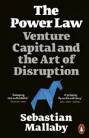 Zákon moci - rizikový kapitál a umenie narúšať - Power Law - Venture Capital and the Art of Disruption