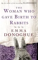 Žena, ktorá porodila králiky - Woman Who Gave Birth To Rabbits