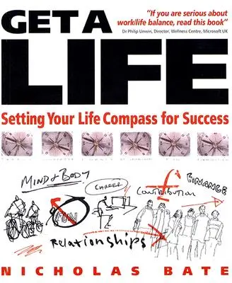 Get a Life: Nastavenie vášho životného kompasu pre úspech - Get a Life: Setting Your LifeCompass for Success