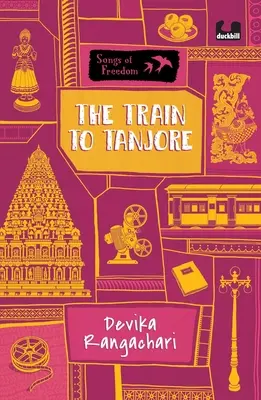 Vlak do Tanjore (séria: Piesne slobody) - The Train to Tanjore (Series: Songs of Freedom)