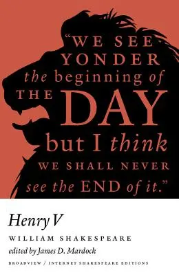 Henrich V: Vydanie Broadview Internet Shakespeare - Henry V: A Broadview Internet Shakespeare Edition
