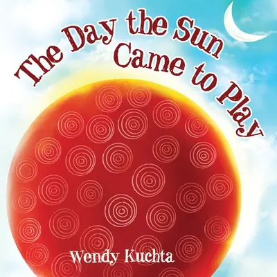 Deň, keď sa slnko prišlo hrať - Day the Sun Came to Play