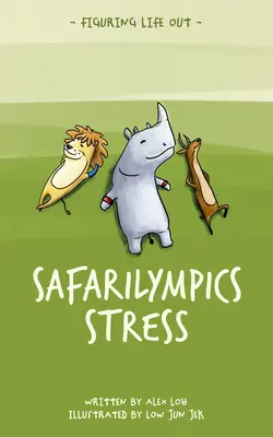 Stres pri bezpečnom používaní - Safarilympics Stress