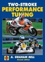 Ladenie výkonu dvojtaktných motorov - druhé vydanie - Two-Stroke Performance Tuning - Second edition