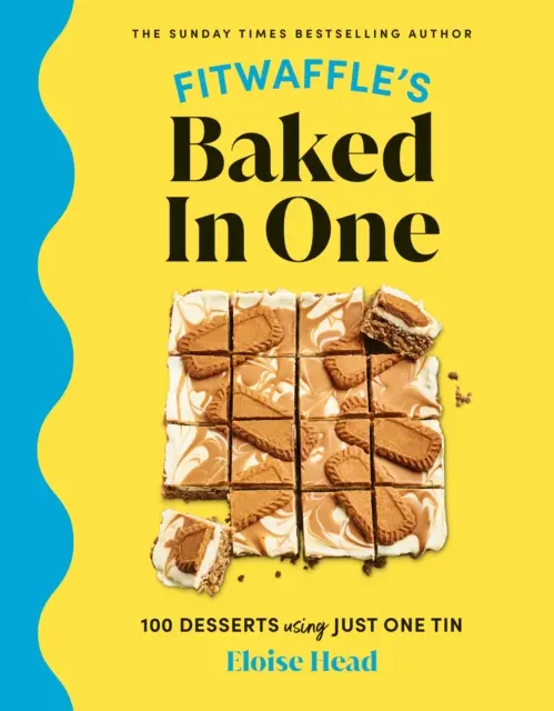 Fitwaffle's Baked In One - 100 jednohubiek, koláčov a dezertov od senzácie sociálnych médií - Fitwaffle's Baked In One - 100 one-tin cakes, bakes and desserts from the social media sensation