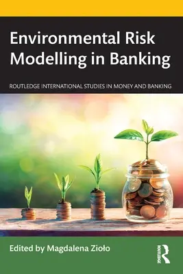 Modelovanie environmentálnych rizík v bankovníctve - Environmental Risk Modelling in Banking