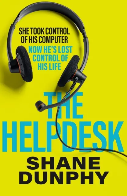 Helpdesk - rýchly, zábavný a napínavý triler - Helpdesk - A fast-paced, entertaining and gripping thriller