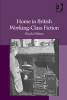 Domov v britskej robotníckej beletrii - Home in British Working-Class Fiction
