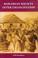 Bahamská spoločnosť od oslobodenia - Bahamian Society since Emancipation