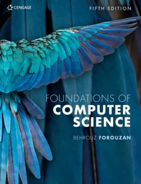 Základy informatiky (Forouzan Behrouz (De Anza College)) - Foundations of Computer Science (Forouzan Behrouz (De Anza College))
