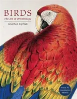 Vtáky - umenie ornitológie (box set) - Birds - The Art of Ornithology (Boxed Set)