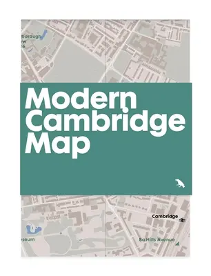 Moderná mapa Cambridge: Sprievodca po modernej architektúre v Cambridgei - Modern Cambridge Map: Guide to Modern Architecture in Cambridge