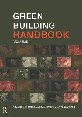 Príručka o ekologickom stavebníctve: Príručka pre stavebné výrobky a ich vplyv na životné prostredie - Green Building Handbook: Volume 1: A Guide to Building Products and their Impact on the Environment