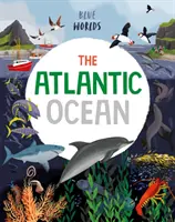 Modré svety: Atlantický oceán - Blue Worlds: The Atlantic Ocean