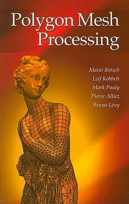 Spracovanie polygónových sietí - Polygon Mesh Processing