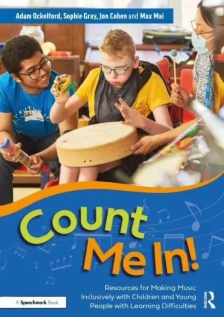 Počítaj so mnou! Počúvajte hudbu - zdroje na inkluzívne muzicírovanie s deťmi a mladými ľuďmi s poruchami učenia - Count Me In!: Resources for Making Music Inclusively with Children and Young People with Learning Difficulties