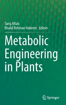 Metabolické inžinierstvo v rastlinách - Metabolic Engineering in Plants